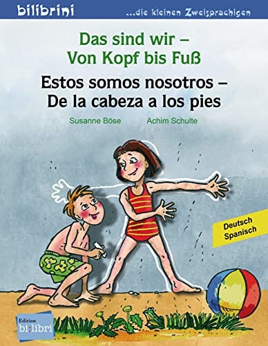 Das sind wir – Von Kopf bis Fuß: Kinderbuch Deutsch-Spanisch von Hueber Verlag GmbH